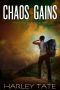 [After the EMP 05] • Chaos Gains · A Post-Apocalyptic Survival Thriller (After the EMP Book 5)